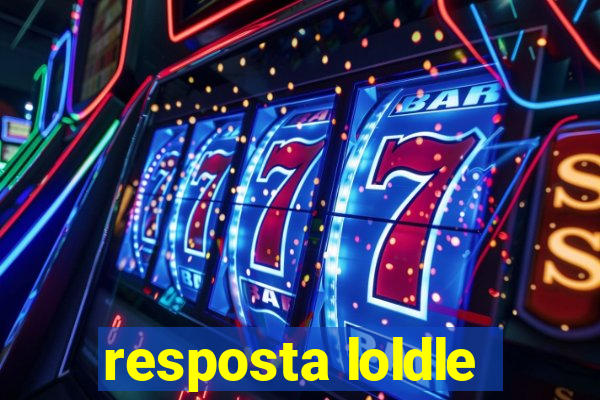 resposta loldle